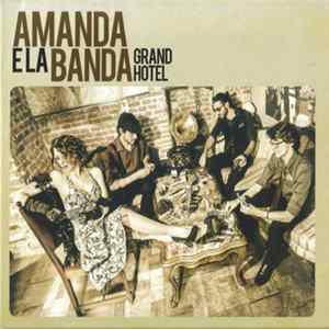 Amanda E La Banda - Grand Hotel FLAC album