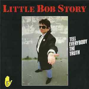Little Bob Story - Tell Everybody The Truth FLAC album