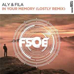 Aly & Fila - In Your Memory (Lostly Remix) FLAC album