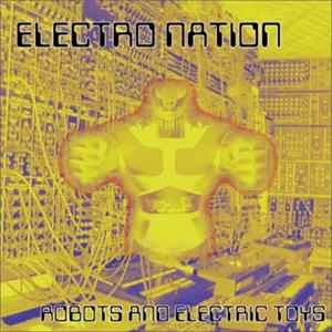 Electro Nation - Robots And Electric Toys (The Lost Album) FLAC album