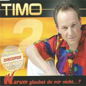 Timo - Warum Glaubst Du Mir Nicht...? FLAC album