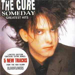 The Cure - Someday (Greatest Hits) FLAC album