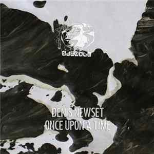 Denis Newset - Once Upon A Time FLAC album
