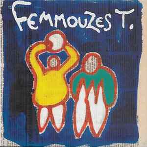 Femmouzes T. - Femmouzes T. FLAC album