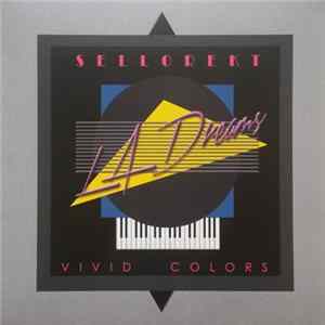 Sellorekt/LA Dreams - Vivid Colors FLAC album