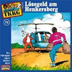 Stefan Wolf - TKKG 75 - Lösegeld Am Henkersberg FLAC album