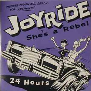 Joyride - 24 Hours / She's A Rebel FLAC album