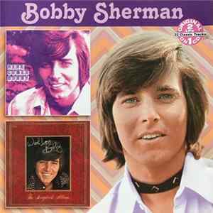 Bobby Sherman - Here Comes Bobby / With Love, Bobby FLAC album