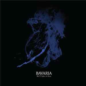Bavaria - We'll Take A Dive FLAC album