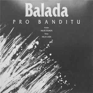 Miloš Štědroň, Milan Uhde - Balada Pro Banditu FLAC album