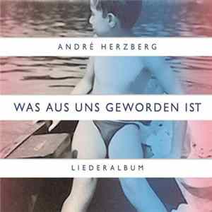 André Herzberg - Was aus uns geworden ist FLAC album