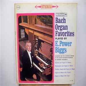 Bach : E. Power Biggs - Bach Organ Favorites FLAC album