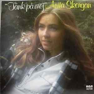 Anita Skorgan - "Tänk På Mej" FLAC album