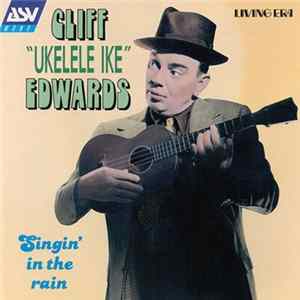 Cliff "Ukelele Ike" Edwards - Singin' In The Rain FLAC album