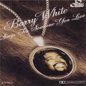 Barry White - Barry White Sings For Someone You Love FLAC album