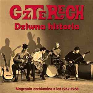 Czterech - Dziwna Historia (Nagrania Archiwalne Z Lat 1967-1968) FLAC album