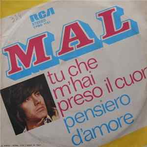 Mal - Tu Che M'Hai Preso Il Cuor / Pensiero D'Amore FLAC album