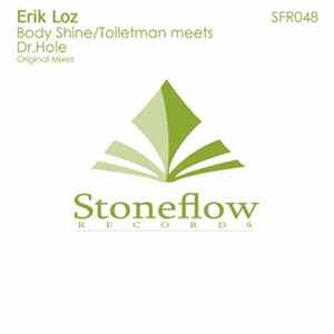 Erik Loz - Body Shine / Toiletman Meets Dr.Hole FLAC album