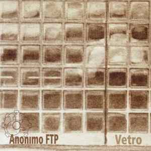 Anonimo FTP - Vetro FLAC album