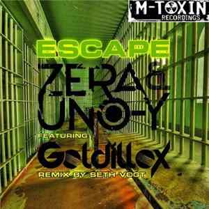 Zera & Uno-Y Featuring Goldillox - Escape FLAC album