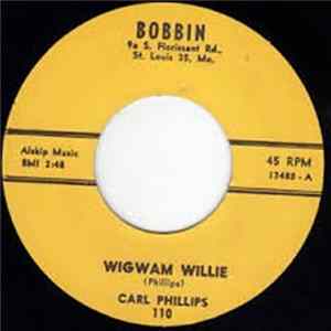 Carl Phillips - Wigwam Willie FLAC album