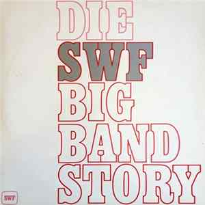 Various - Die SWF Big Band Story FLAC album