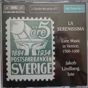 Jakob Lindberg - La Serenissima (Lute Music In Venice 1500-1600) FLAC album