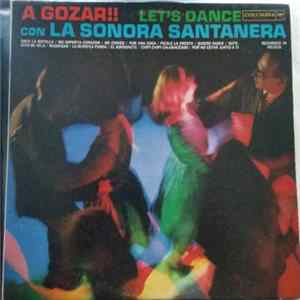 La Sonora Santanera - A Gozar!! Let's Dance FLAC album