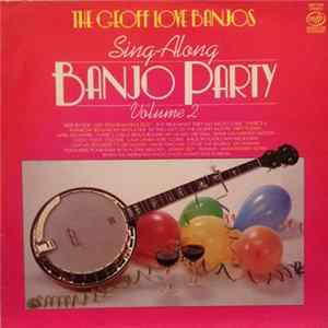 The Geoff Love Banjos - Sing-Along Banjo Party Vol. 2 FLAC album