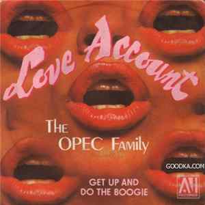 The OPEC Family - Love Account / Get Up And Do The Boogie FLAC album