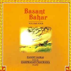 Pandit Jasraj, Hariprasad Chaurasia - Basant Bahar Volume Four FLAC album