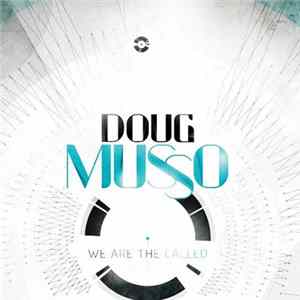 Doug Musso - We Are The Called FLAC album
