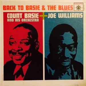 Count Basie And His Orchestra / Joe Williams - Back To Basie + The Blues FLAC album