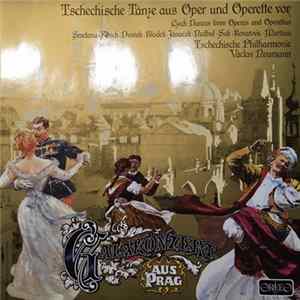 The Czech Philharmonic Orchestra - Galakonzert aus Prag - Tschechische Tänze aus Oper und Operette FLAC album