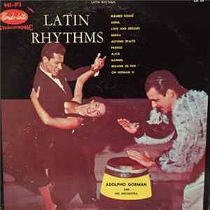 Adolpho Gorman And His Orchestra - Latin Rhythms FLAC album