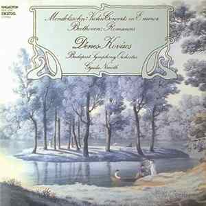 Mendelssohn / Beethoven - Dénes Kovács, Budapest Symphony Orchestra, Gyula Németh - Violin Concerto In E Minor / Romances FLAC album