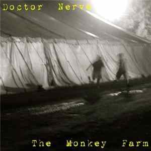 Doctor Nerve - The Monkey Farm FLAC album