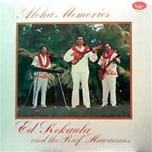 Ed Kekaula And The Reef Hawaiians - Aloha Memories FLAC album