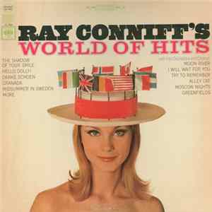 Ray Conniff With His Orchestra And Chorus - Ray Conniff's World Of Hits FLAC album