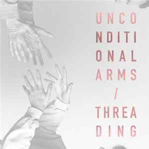 Threading, Unconditional Arms - Split FLAC album