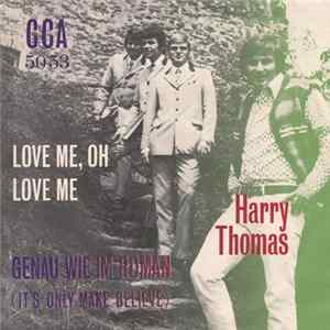 Harry Thomas Und Das Trio Kent - Love Me, Oh Love Me FLAC album