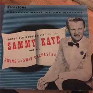 Sammy Kaye And His Swing And Sway Orchestra - "Dusty Old Manuscripts" FLAC album