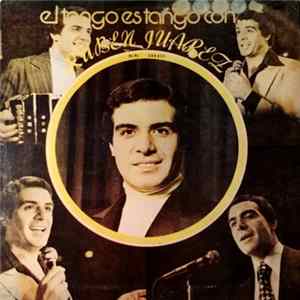 Rubén Juárez - El Tango Es Tango Con... FLAC album