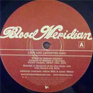 Blood Meridian - Love And Laughter FLAC album