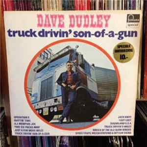 Dave Dudley - Truck Drivin' Son Of A Gun FLAC album