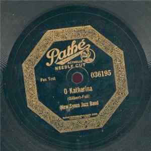 New Synco Jazz Band / D. Onivas & Orchestra - O Katharina / The World Is Mine For I Have You FLAC album