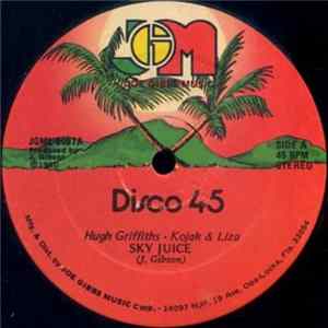 Hugh Griffiths , Kojak & Liza / Joe Gibbs And The Professionals - Sky Juice / Earth Juice FLAC album