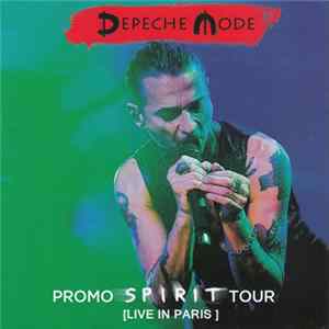 Depeche Mode - Promo Spirit Tour (Live In Paris) FLAC album