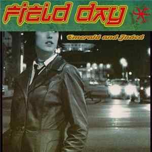 Field Day - Emerald And Jaded FLAC album