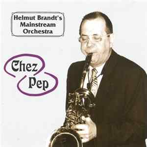 Helmut Brandt's Mainstream Orchestra - Chez Pep FLAC album